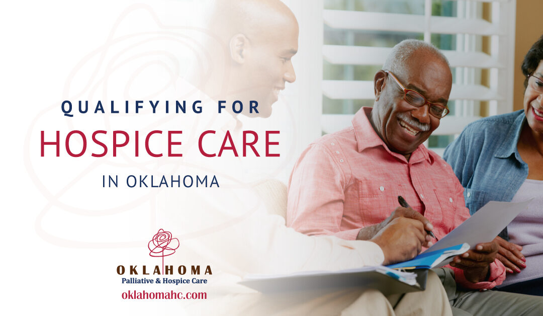 Qualifying for Hospice Care in Oklahoma