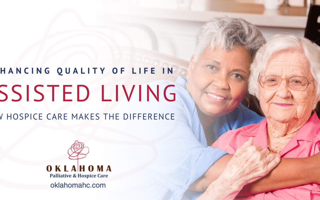 Enhancing Quality of Life in Assisted Living – How Hospice Care Makes the Difference