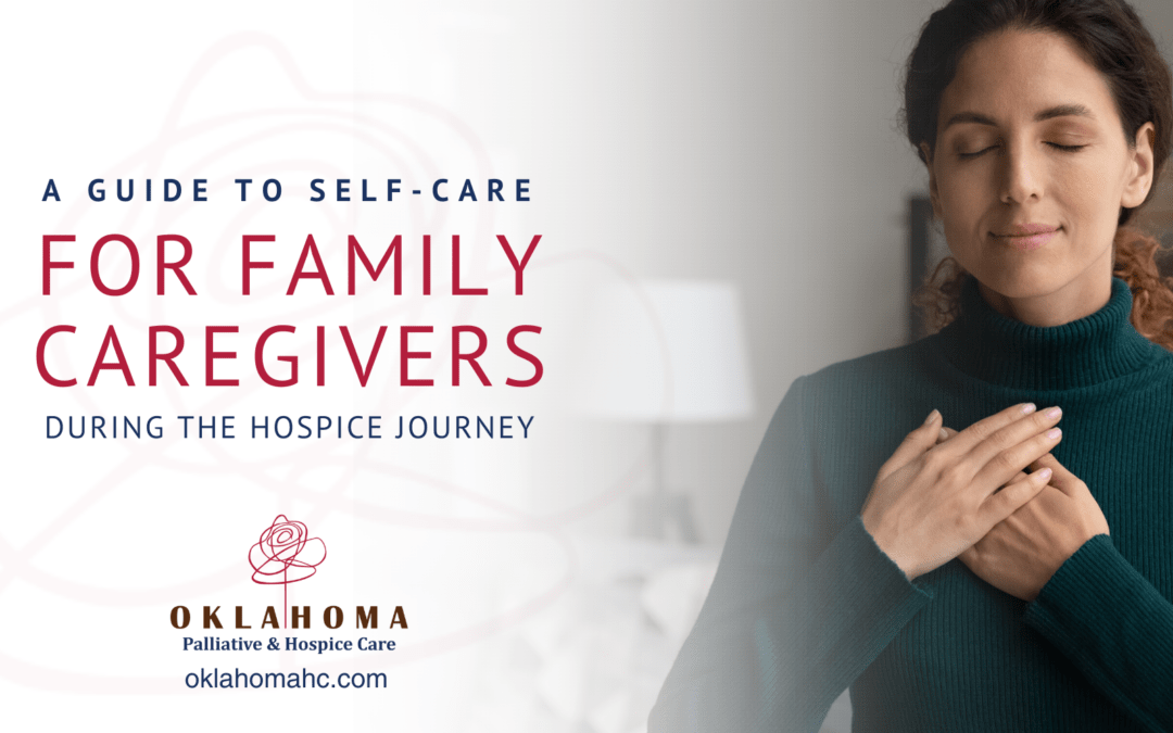 A Guide to Self-Care for Family Caregivers During the Hospice Journey